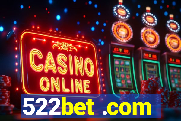 522bet .com